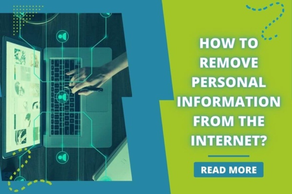 How to Remove Personal Information From the Internet