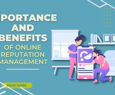 Importance of Online Reputation Management